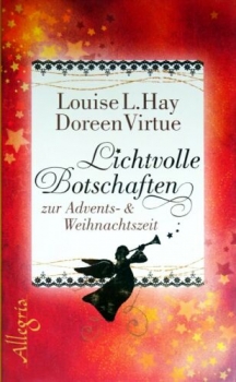 Lichtvolle Botschaften zur Advents- & Weihnachtszeit von Louise L. Hay, Virtue